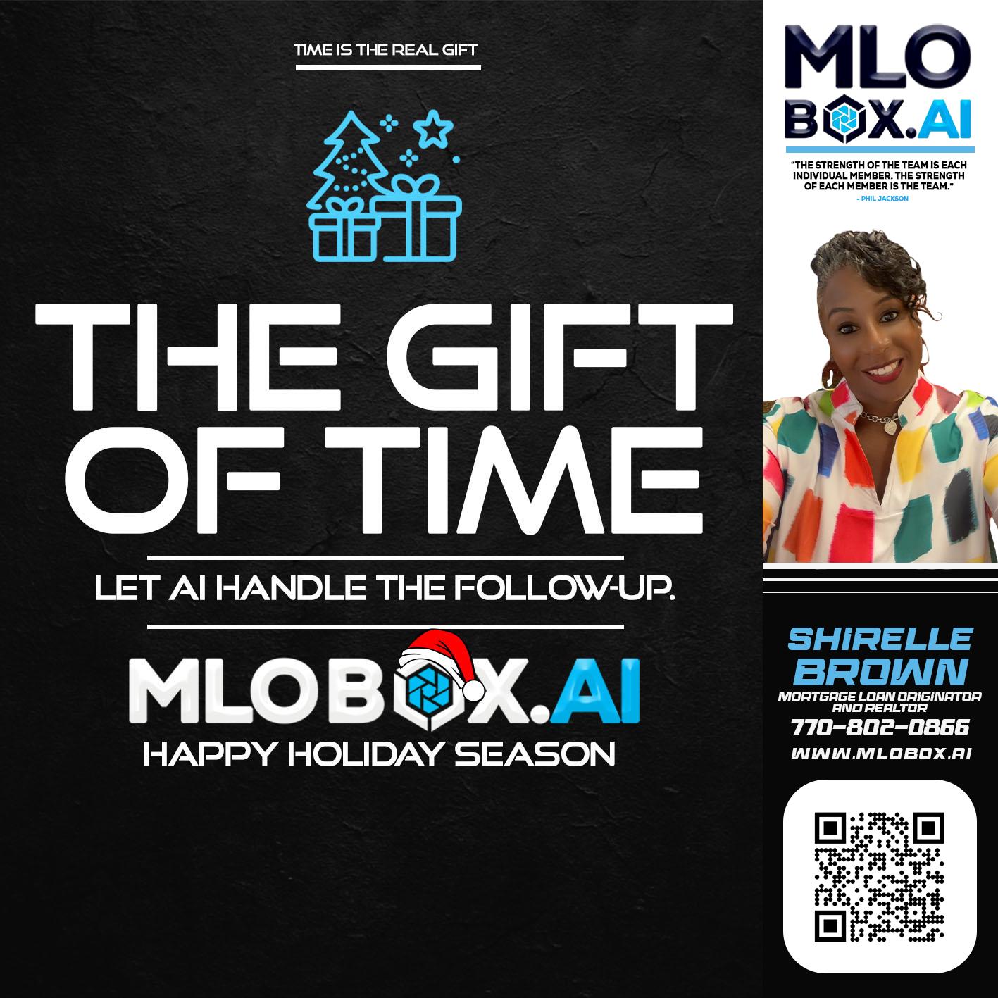 THE GIFT OF TIME - Shirelle Brown -Mortgage Loan Originator and Realtor