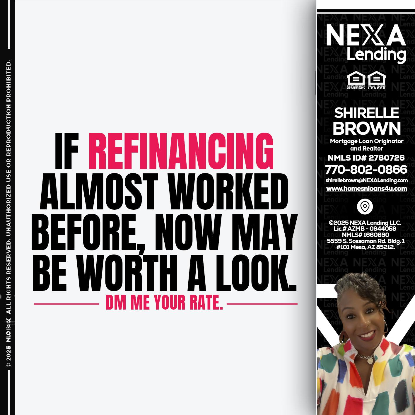if refinancing - Shirelle Brown -Mortgage Loan Originator and Realtor