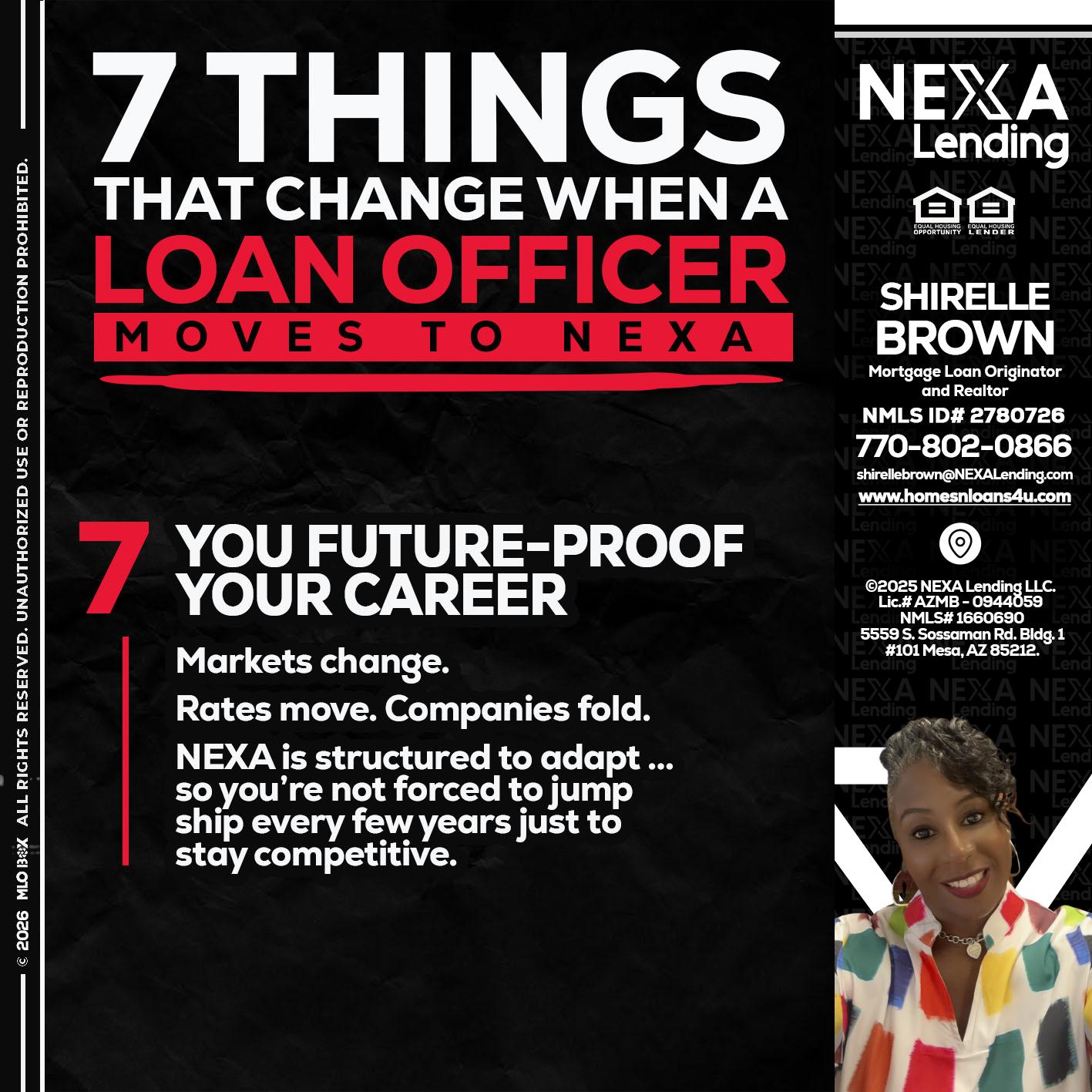 7 THINGS (7) - Shirelle Brown -Mortgage Loan Originator and Realtor