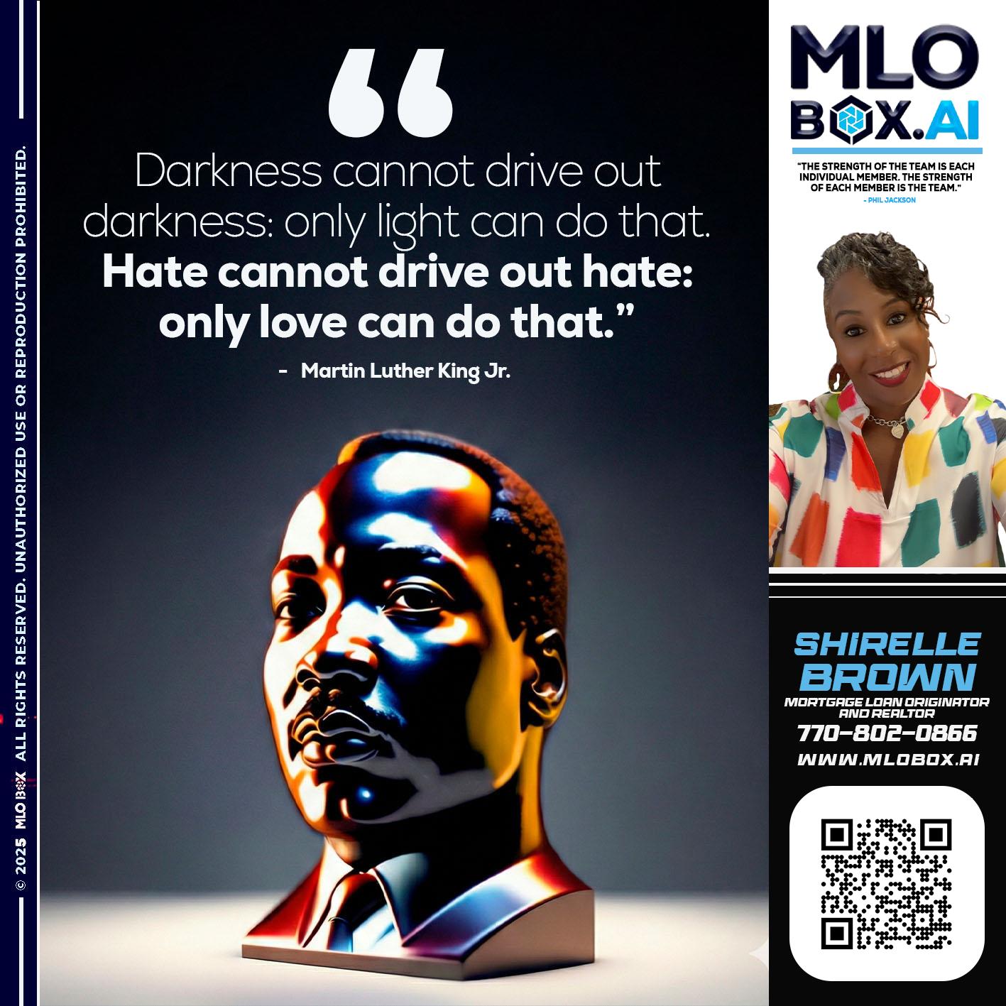 MLK DAY - Shirelle Brown -Mortgage Loan Originator and Realtor