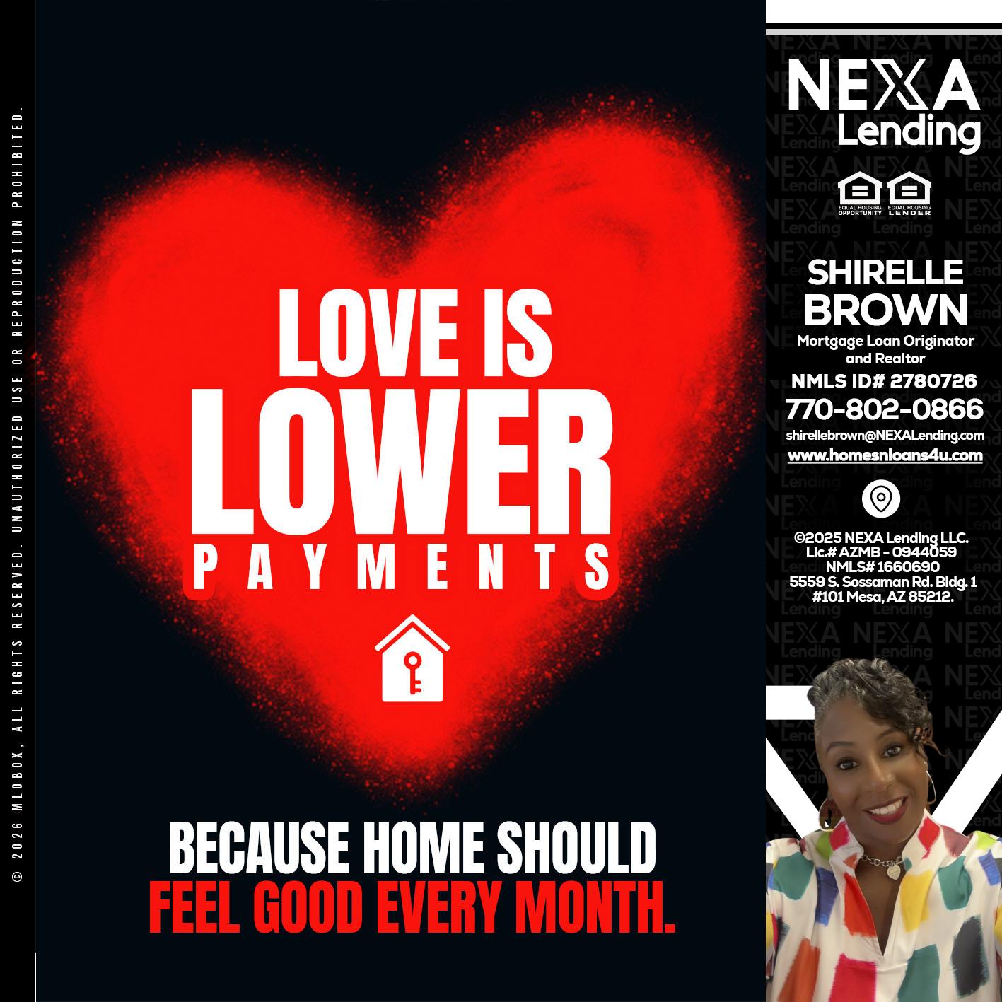 LOVE IS LOWER - Shirelle Brown -Mortgage Loan Originator and Realtor