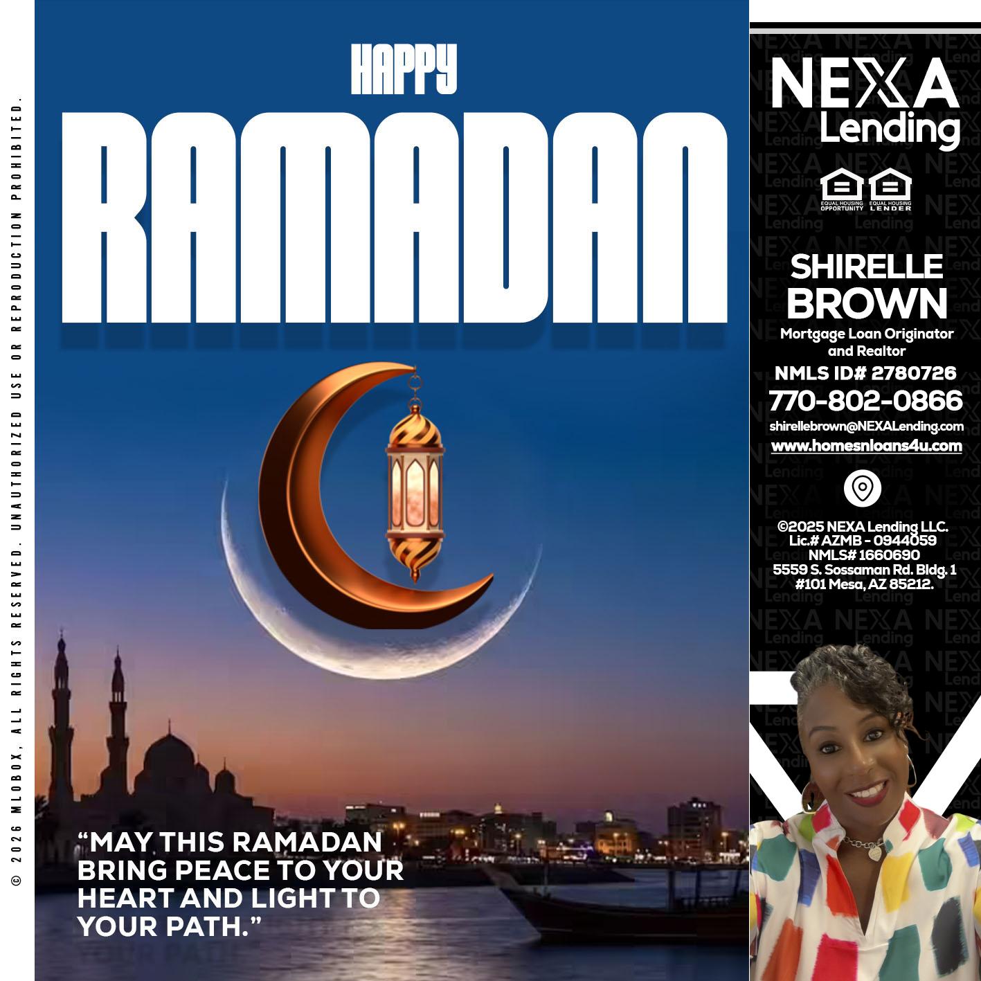 RAMADAN - Shirelle Brown -Mortgage Loan Originator and Realtor