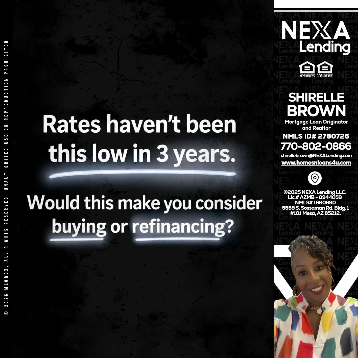 RATES HAVEN'T - Shirelle Brown -Mortgage Loan Originator and Realtor