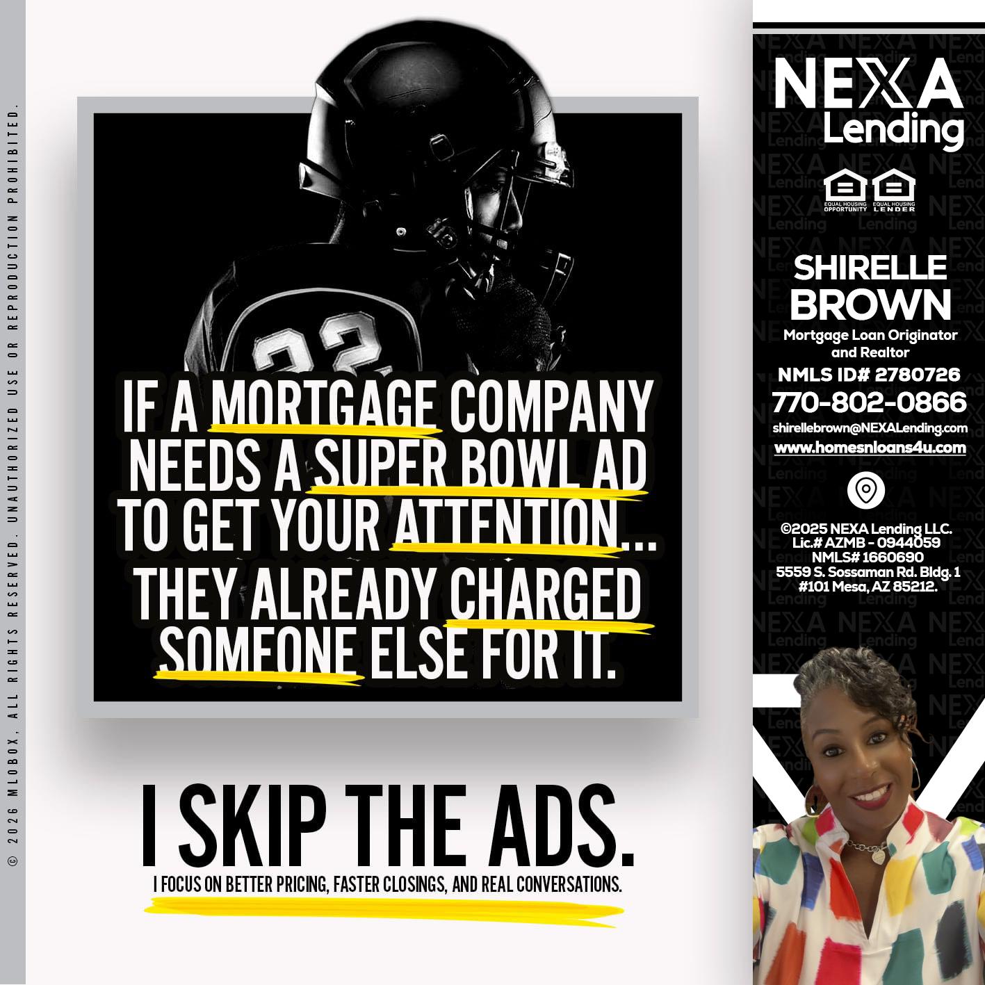 if a mortgage ad - Shirelle Brown -Mortgage Loan Originator and Realtor