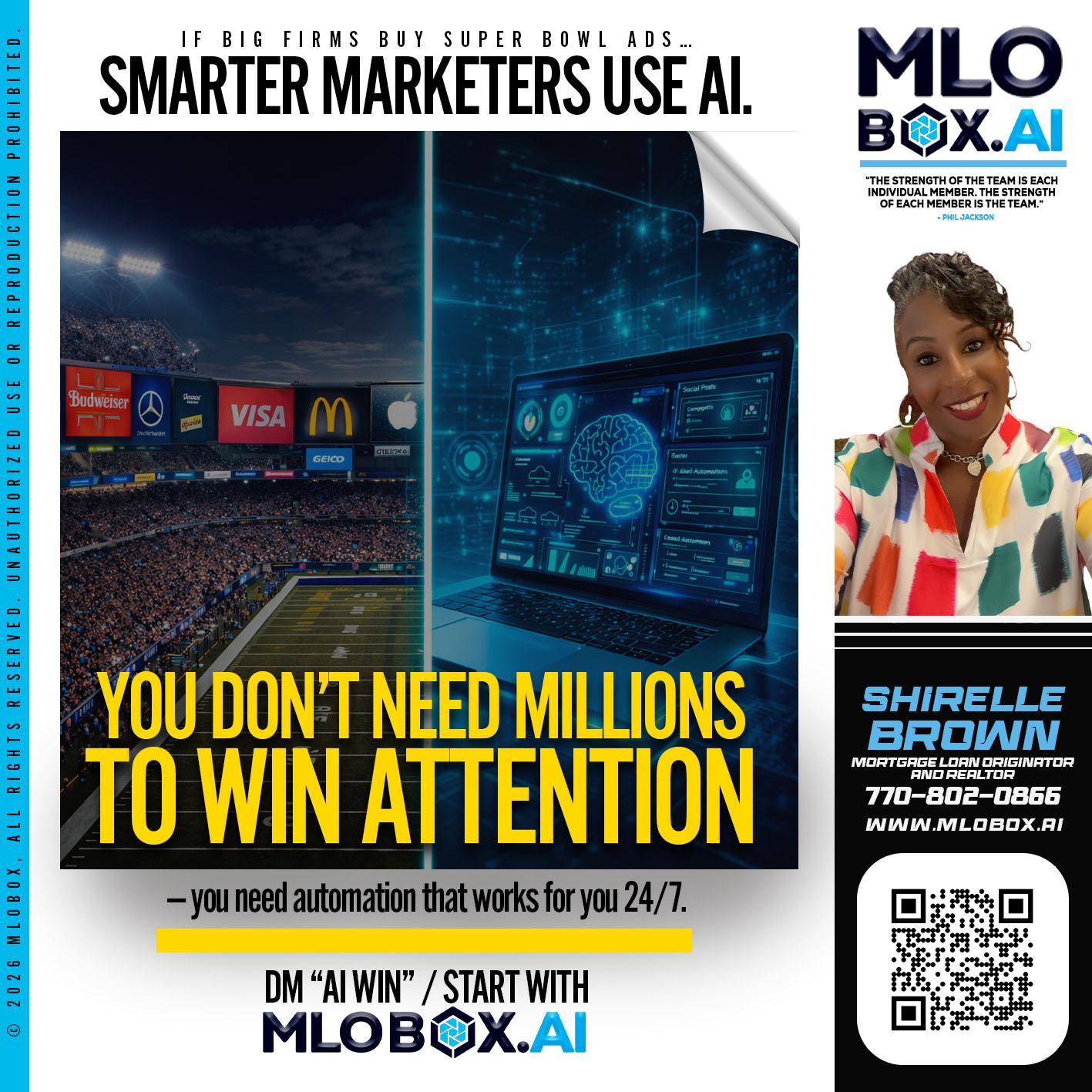 you don't need - Shirelle Brown -Mortgage Loan Originator and Realtor