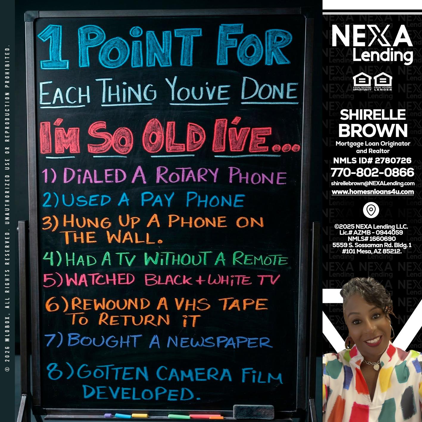 1 point for - Shirelle Brown -Mortgage Loan Originator and Realtor