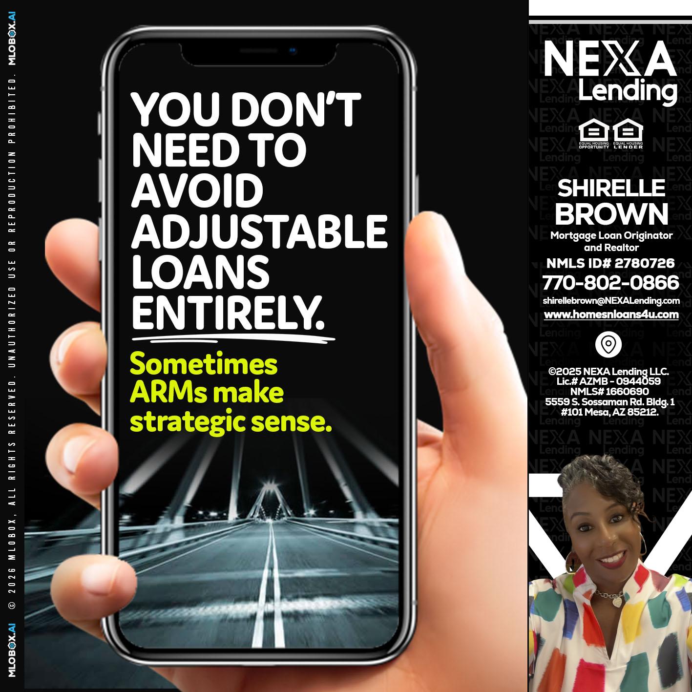 YOU DONT NEED - Shirelle Brown -Mortgage Loan Originator and Realtor