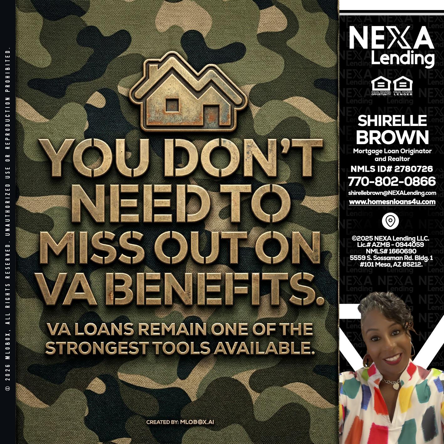 you don't need - Shirelle Brown -Mortgage Loan Originator and Realtor