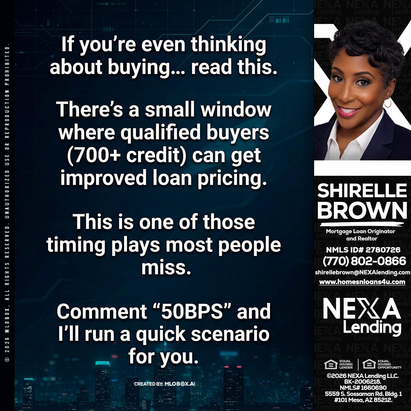 IF YOU EVER - Shirelle Brown -Mortgage Loan Originator and Realtor