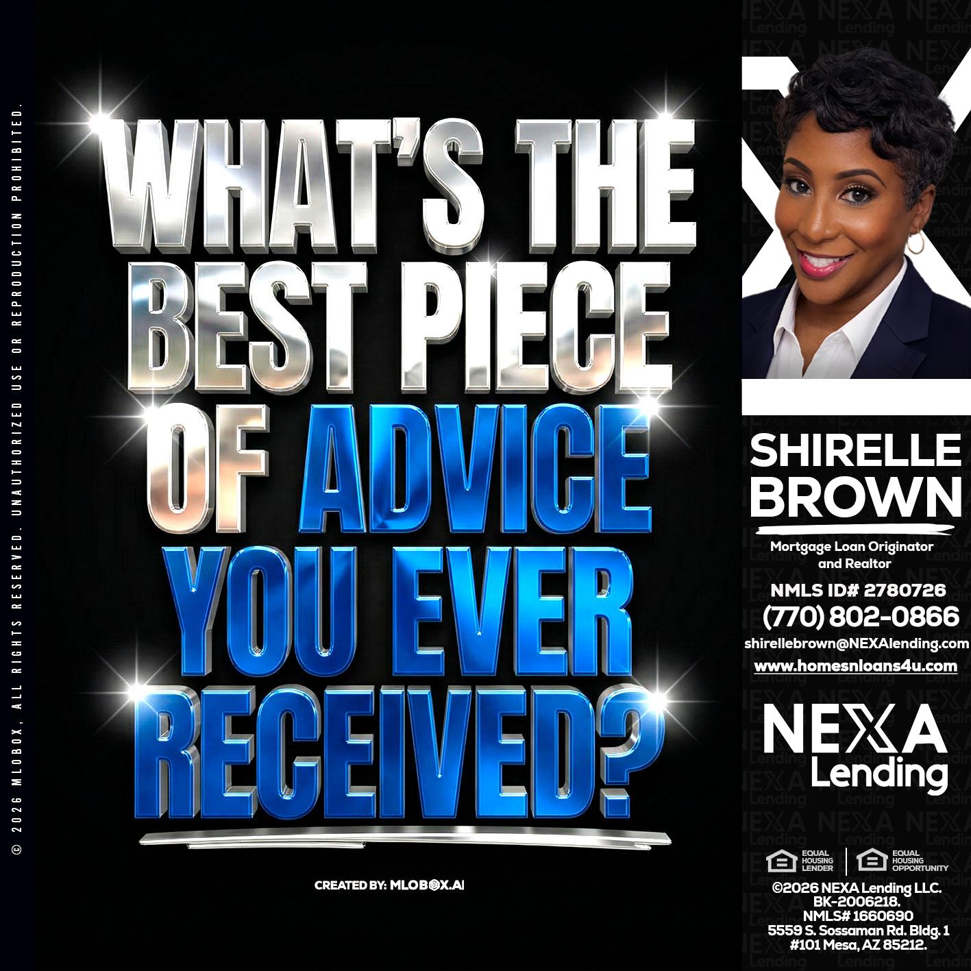 WHATS THE BEST - Shirelle Brown -Mortgage Loan Originator and Realtor