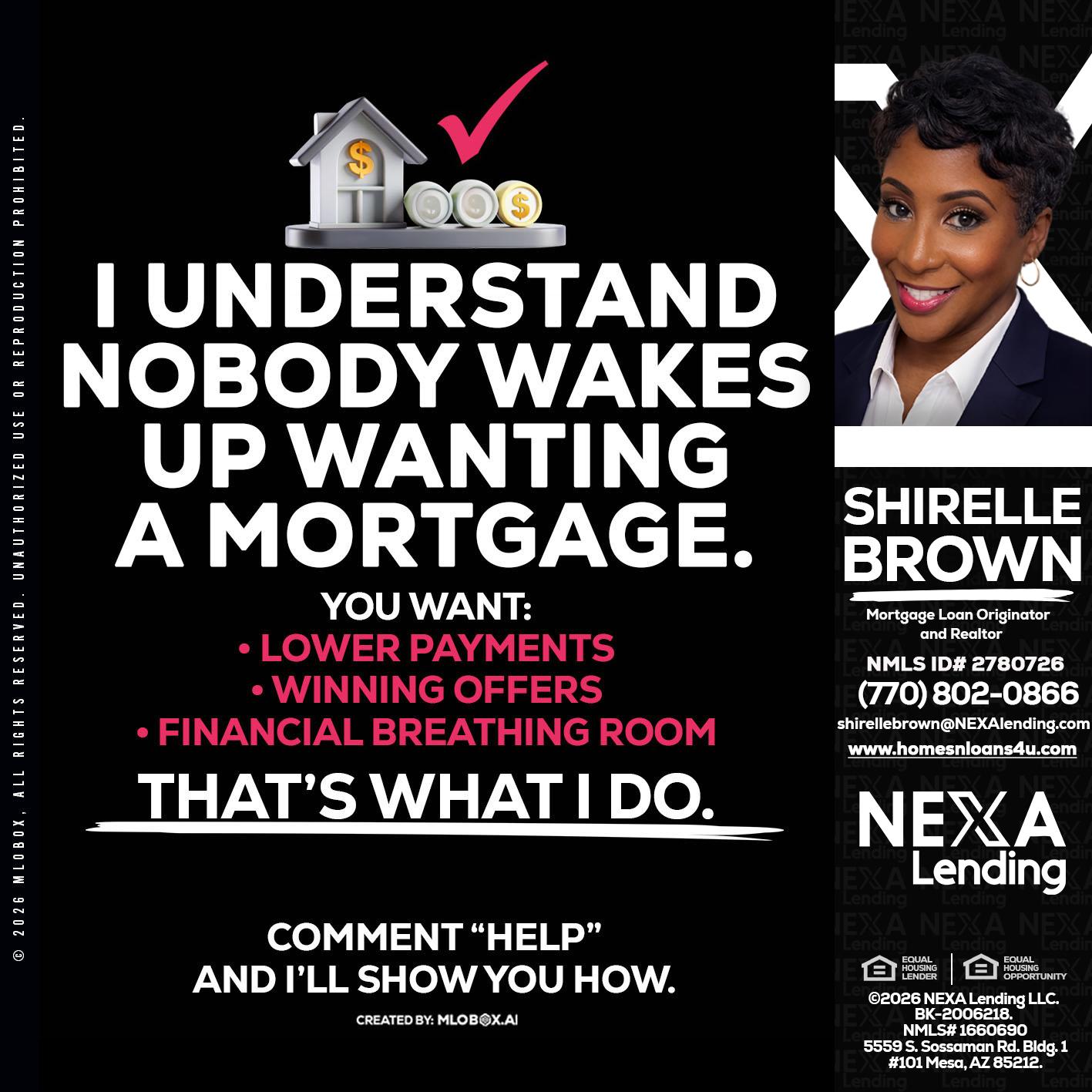 I UNDERSTAND - Shirelle Brown -Mortgage Loan Originator and Realtor