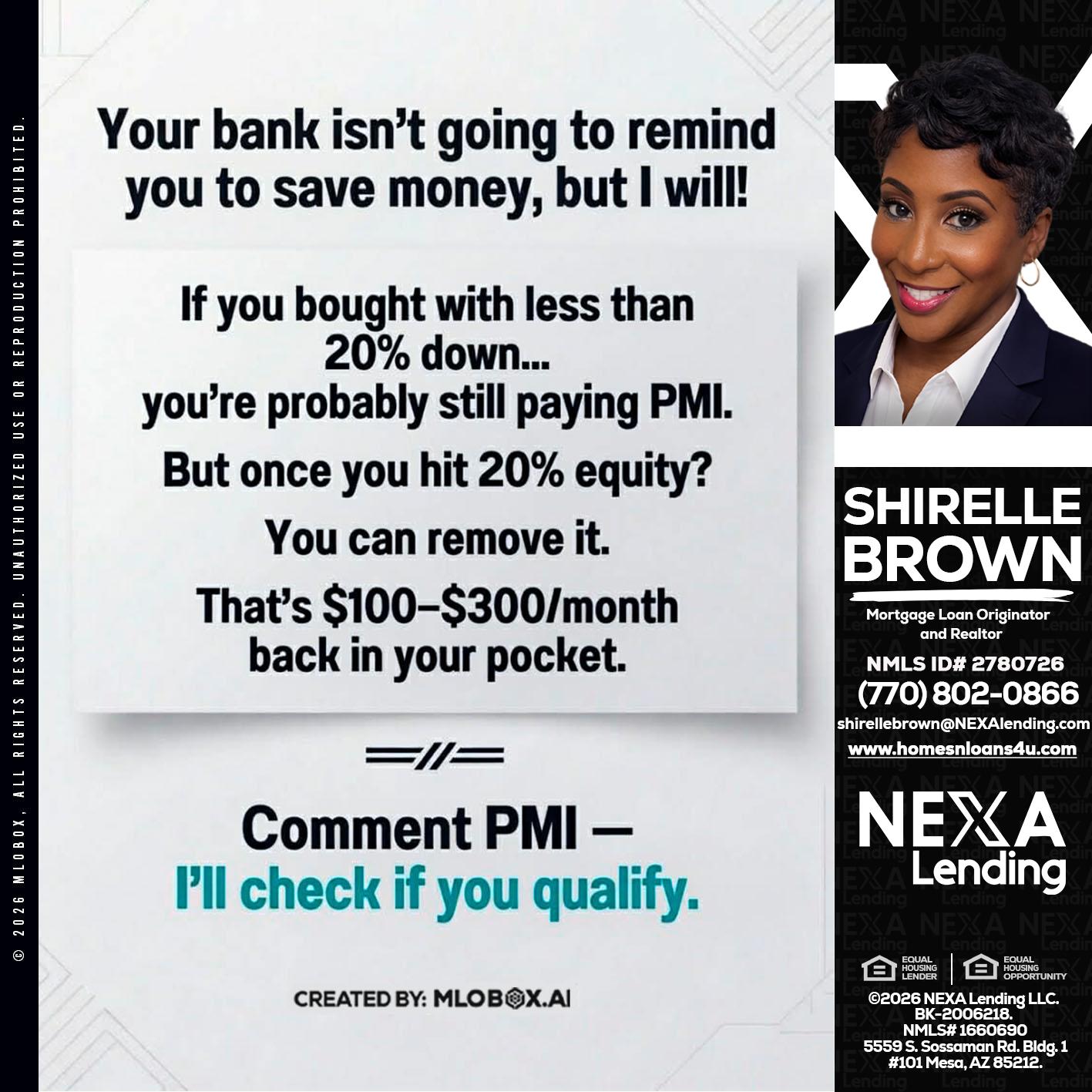 YOUR BANK ISNT - Shirelle Brown -Mortgage Loan Originator and Realtor