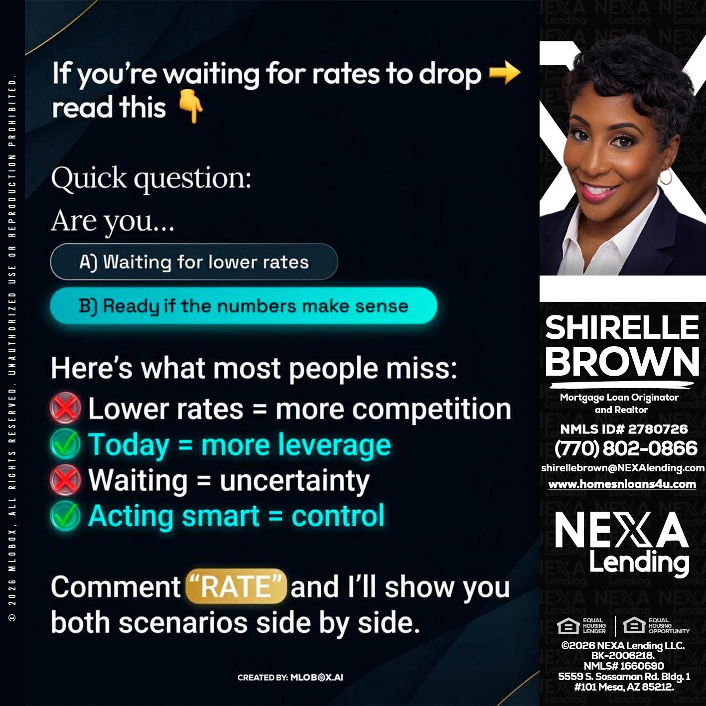 IF YOU ARE - Shirelle Brown -Mortgage Loan Originator and Realtor