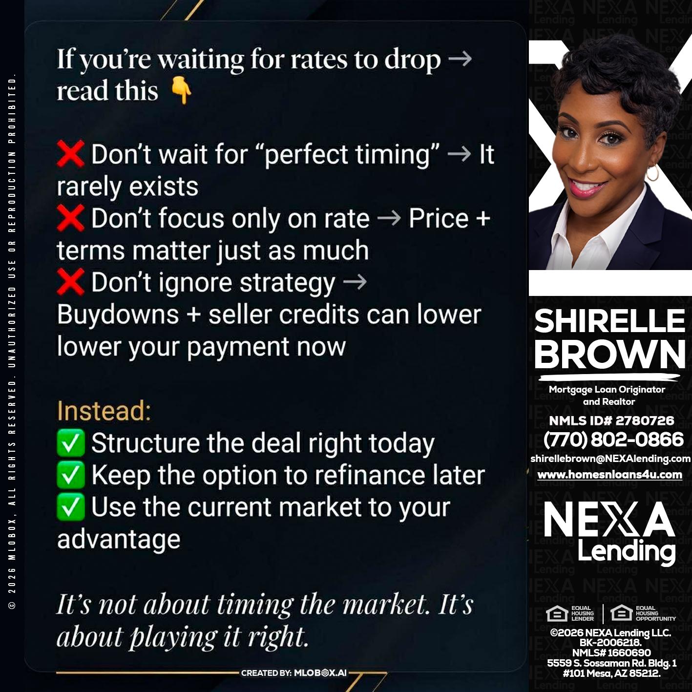 IF YOU ARE - Shirelle Brown -Mortgage Loan Originator and Realtor