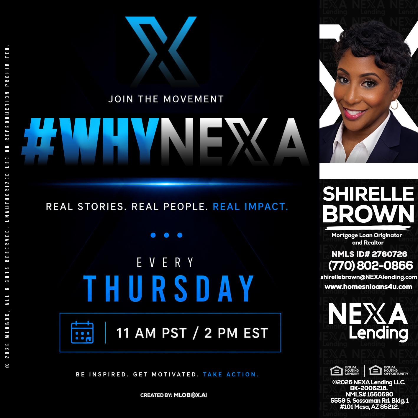 why NEXA - Shirelle Brown -Mortgage Loan Originator and Realtor