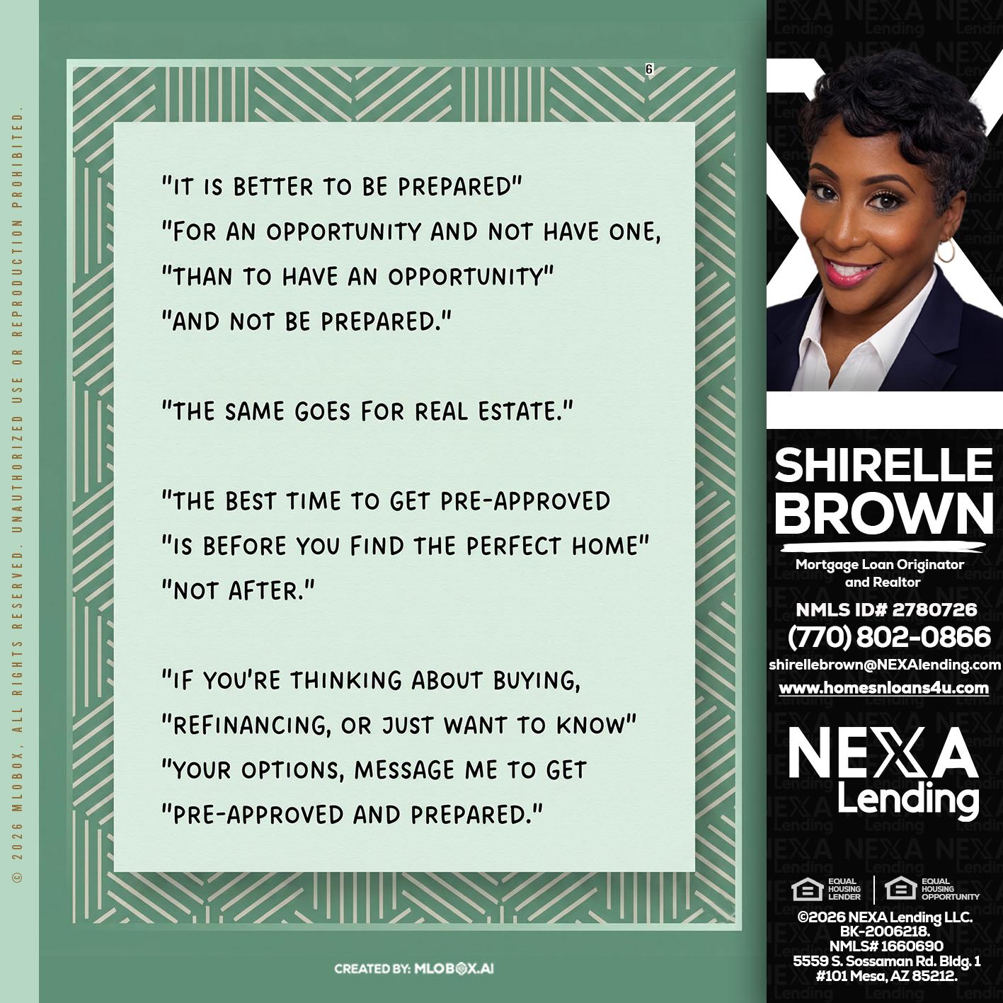its better - Shirelle Brown -Mortgage Loan Originator and Realtor