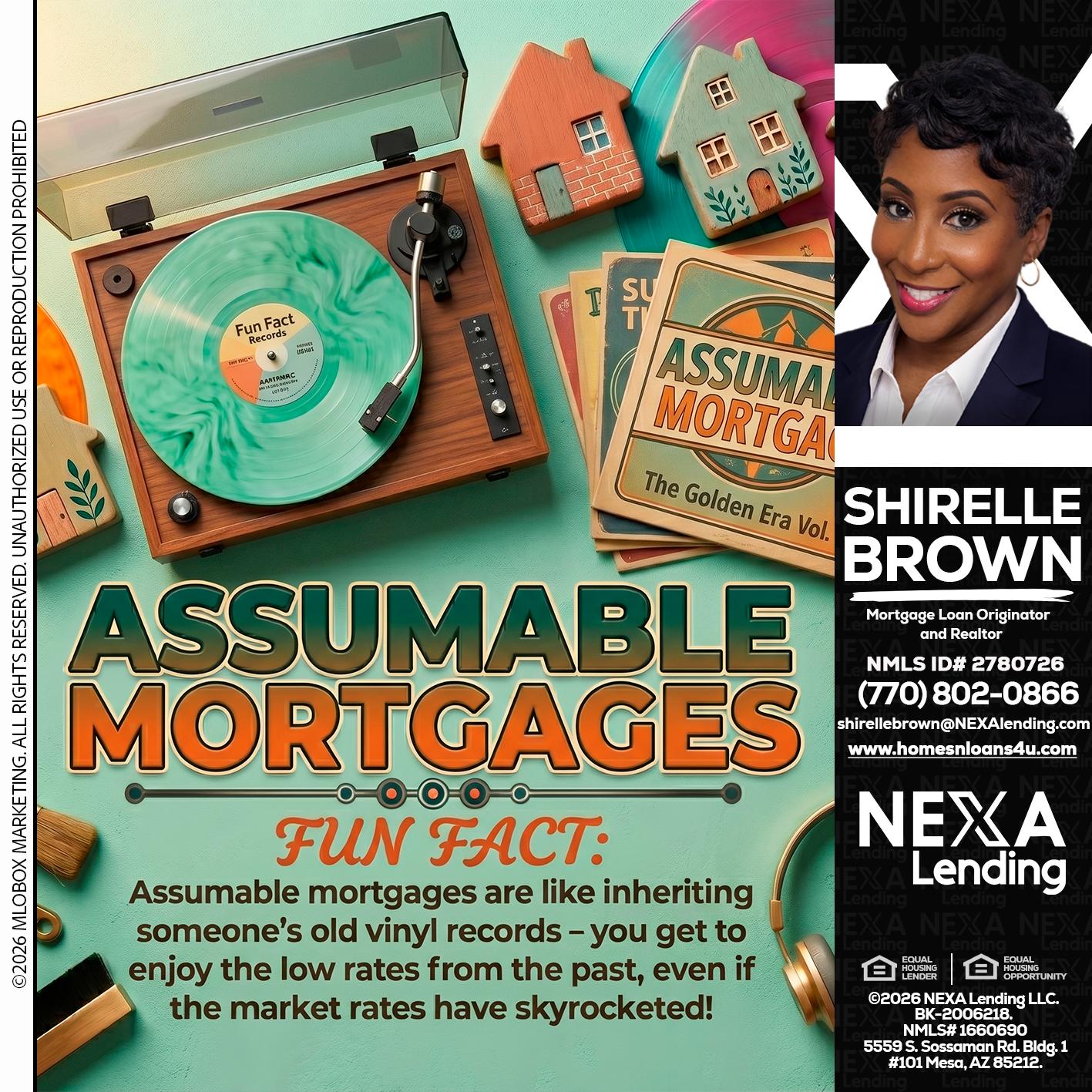 ASSUMABLE MORTGAGES - Shirelle Brown -Mortgage Loan Originator and Realtor