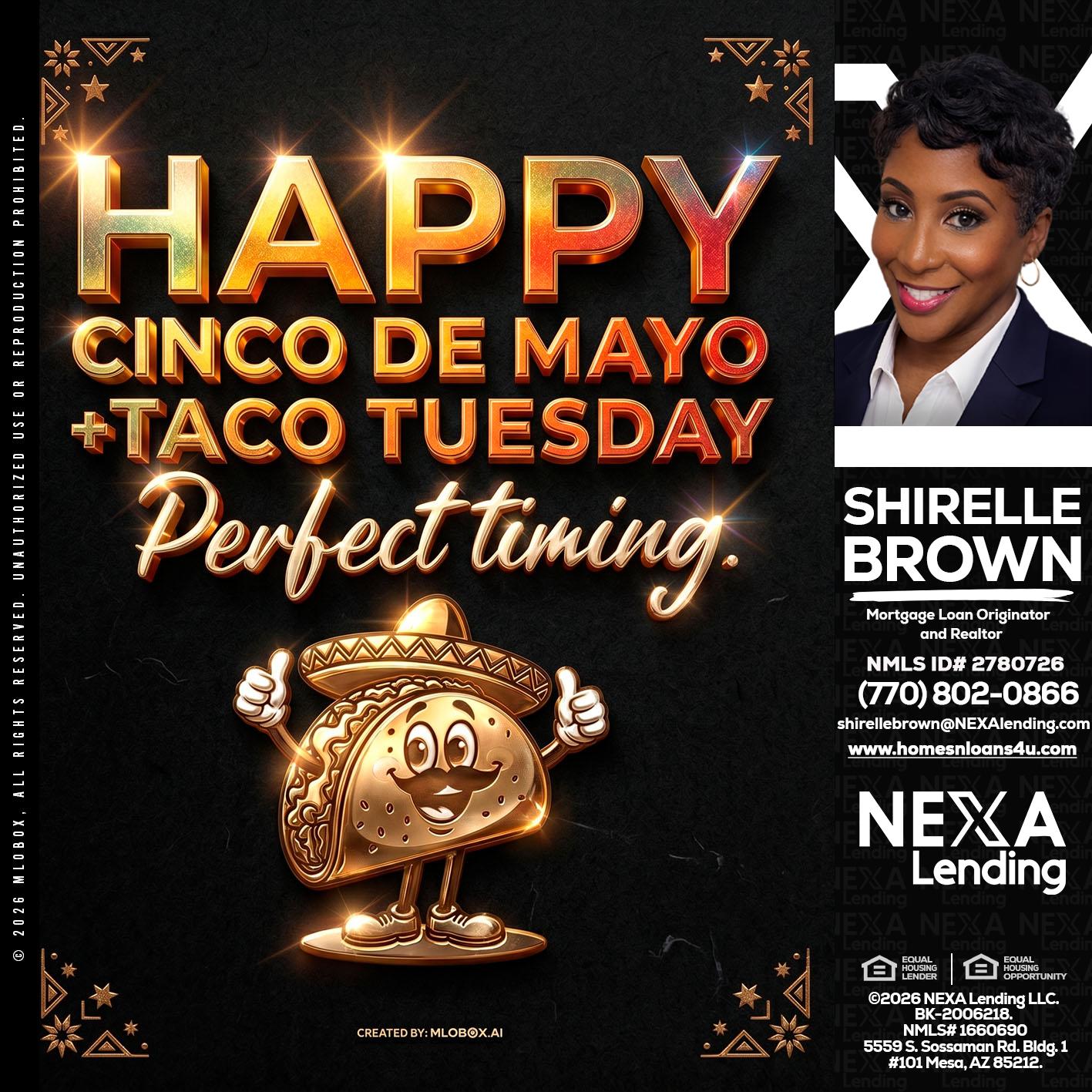 happy 5 de mayo - Shirelle Brown -Mortgage Loan Originator and Realtor